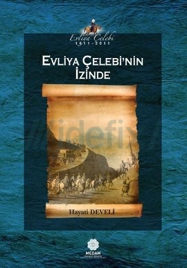 The Book "On the Track of Evliya Çelebi" Published